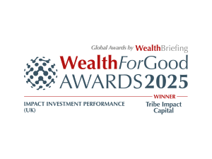Logo text announces "Global Awards by WealthBriefing: Wealth For Good Awards 2025." Below, it says, "Impact Investment Performance (UK) - Winner Tribe Impact Capital." A circular design appears on the left.